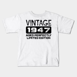 Birthday Gift Vintage 1947 Aged Perfectly Kids T-Shirt